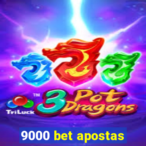 9000 bet apostas